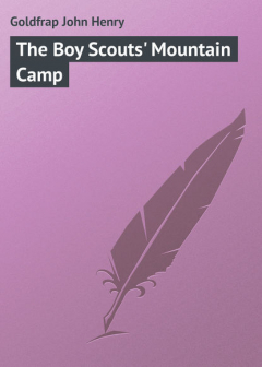 Книга The Boy Scouts' Mountain Camp на ReadRate.com книга The Boy Scouts' Mountain Camp