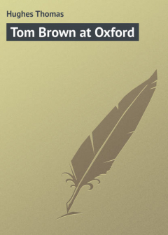 Книга Tom Brown at Oxford на ReadRate.com книга Tom Brown at Oxford