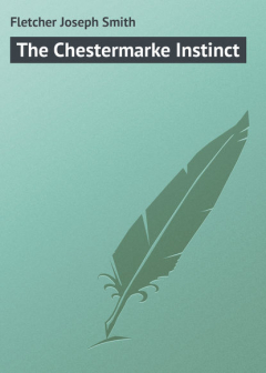 книга The Chestermarke Instinct