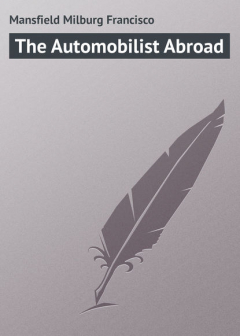 Книга The Automobilist Abroad на ReadRate.com книга The Automobilist Abroad