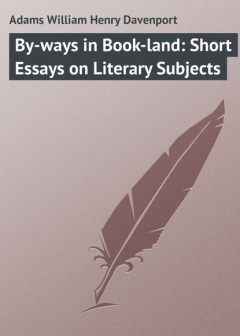 Книга By-ways in Book-land: Short Essays on Literary Subjects на ReadRate.com книга By-ways in Book-land: Short Essays on Literary Subjects