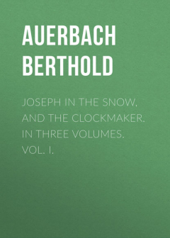 Книга Joseph in the Snow, and The Clockmaker. In Three Volumes. Vol. I. на ReadRate.com книга Joseph in the Snow, and The Clockmaker. In Three Volumes. Vol. I.