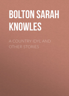 Книга A Country Idyl and Other Stories на ReadRate.com книга A Country Idyl and Other Stories