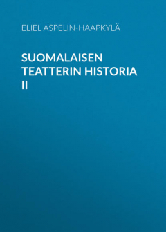 Книга Suomalaisen teatterin historia II на ReadRate.com книга Suomalaisen teatterin historia II