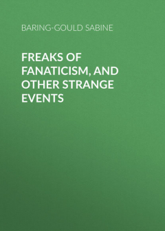 Книга Freaks of Fanaticism, and Other Strange Events на ReadRate.com книга Freaks of Fanaticism, and Other Strange Events