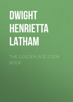Книга The Golden Age Cook Book на ReadRate.com книга The Golden Age Cook Book