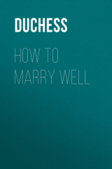 книга How to Marry Well
