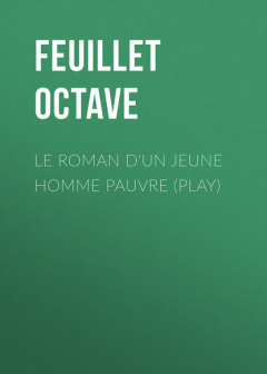 Книга Le roman d'un jeune homme pauvre (Play) на ReadRate.com книга Le roman d'un jeune homme pauvre (Play)