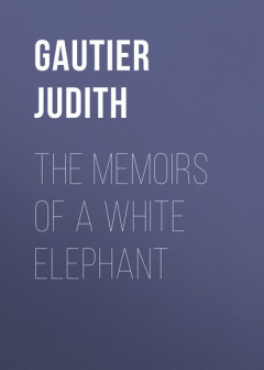 Книга The Memoirs of a White Elephant на ReadRate.com книга The Memoirs of a White Elephant