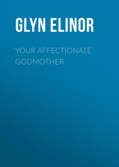 Книга Your Affectionate Godmother на ReadRate.com книга Your Affectionate Godmother