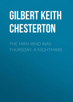 Книга The Man Who Was Thursday: A Nightmare на ReadRate.com книга The Man Who Was Thursday: A Nightmare
