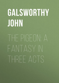 Книга The Pigeon: A Fantasy in Three Acts на ReadRate.com книга The Pigeon: A Fantasy in Three Acts