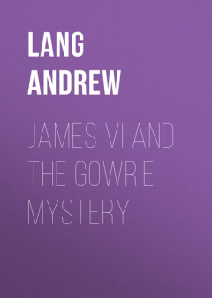 Книга James VI and the Gowrie Mystery на ReadRate.com книга James VI and the Gowrie Mystery
