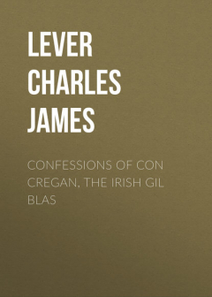 Книга Confessions Of Con Cregan, the Irish Gil Blas на ReadRate.com книга Confessions Of Con Cregan, the Irish Gil Blas