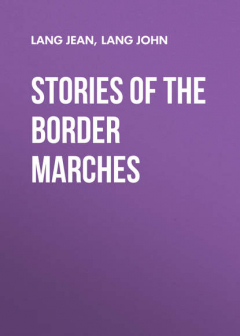 книга Stories of the Border Marches