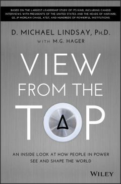 Книга View From the Top. An Inside Look at How People in Power See and Shape the World на ReadRate.com книга View From the Top. An Inside Look at How People in Power See and Shape the World