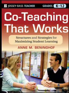 Книга Co-Teaching That Works. Structures and Strategies for Maximizing Student Learning на ReadRate.com книга Co-Teaching That Works. Structures and Strategies for Maximizing Student Learning