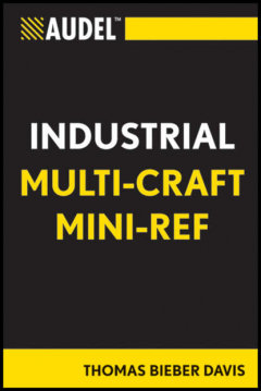 Книга Audel Multi-Craft Industrial Reference на ReadRate.com книга Audel Multi-Craft Industrial Reference