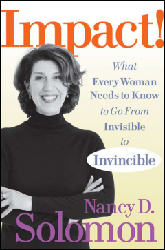 Книга Impact!. What Every Woman Needs to Know to Go From Invisible to Invincible на ReadRate.com книга Impact!. What Every Woman Needs to Know to Go From Invisible to Invincible