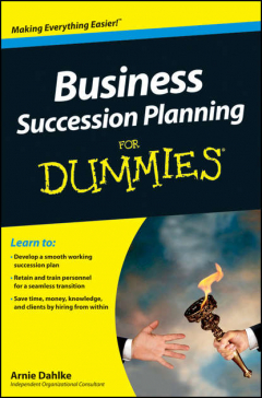 Книга Business Succession Planning For Dummies на ReadRate.com книга Business Succession Planning For Dummies