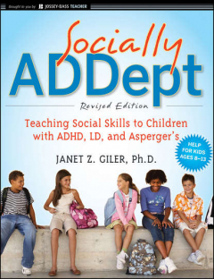 Книга Socially ADDept. Teaching Social Skills to Children with ADHD, LD, and Asperger's на ReadRate.com книга Socially ADDept. Teaching Social Skills to Children with ADHD, LD, and Asperger's