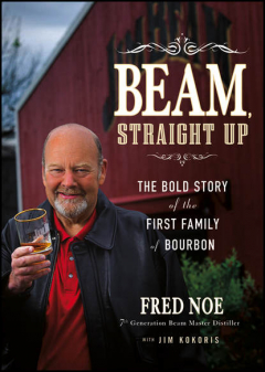 Книга Beam, Straight Up. The Bold Story of the First Family of Bourbon на ReadRate.com книга Beam, Straight Up. The Bold Story of the First Family of Bourbon