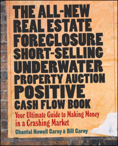Книга The All-New Real Estate Foreclosure, Short-Selling, Underwater, Property Auction, Positive Cash Flow Book. Your Ultimate Guide to Making Money in a Crashing Market на ReadRate.com книга The All-New Real Estate Foreclosure, Short-Selling, Underwater, Property Auction, Positive Cash Flow Book. Your Ultimate Guide to Making Money in a Crashing Market