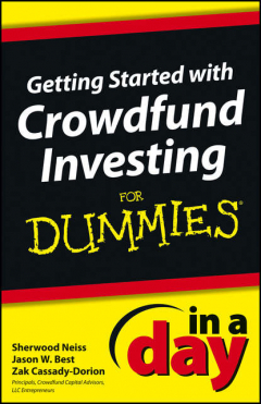 Книга Getting Started with Crowdfund Investing In a Day For Dummies на ReadRate.com книга Getting Started with Crowdfund Investing In a Day For Dummies