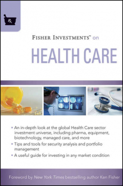 Книга Fisher Investments on Health Care на ReadRate.com книга Fisher Investments on Health Care
