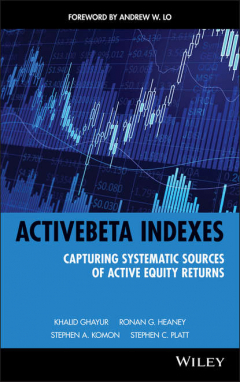 Книга ActiveBeta Indexes. Capturing Systematic Sources of Active Equity Returns на ReadRate.com книга ActiveBeta Indexes. Capturing Systematic Sources of Active Equity Returns