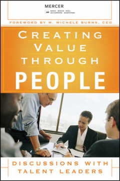 Книга Creating Value Through People. Discussions with Talent Leaders на ReadRate.com книга Creating Value Through People. Discussions with Talent Leaders