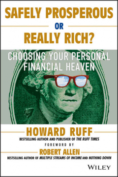 Книга Safely Prosperous or Really Rich. Choosing Your Personal Financial Heaven на ReadRate.com книга Safely Prosperous or Really Rich. Choosing Your Personal Financial Heaven