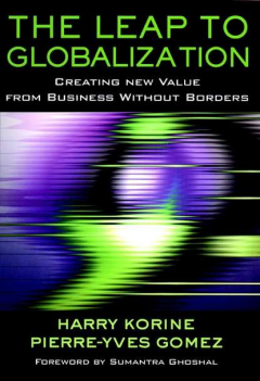 Книга The Leap to Globalization. Creating New Value from Business Without Borders на ReadRate.com книга The Leap to Globalization. Creating New Value from Business Without Borders