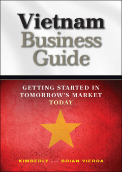 Книга Vietnam Business Guide. Getting Started in Tomorrow's Market Today на ReadRate.com книга Vietnam Business Guide. Getting Started in Tomorrow's Market Today
