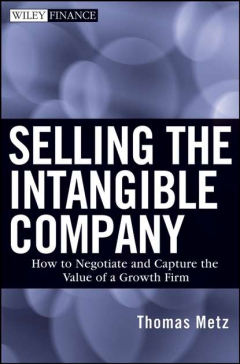 Книга Selling the Intangible Company. How to Negotiate and Capture the Value of a Growth Firm на ReadRate.com книга Selling the Intangible Company. How to Negotiate and Capture the Value of a Growth Firm