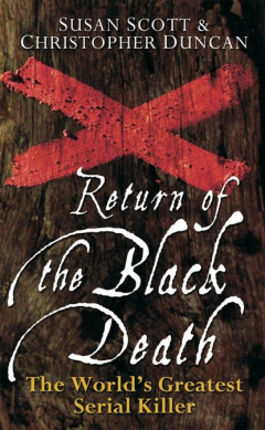 Книга Return of the Black Death. The World's Greatest Serial Killer на ReadRate.com книга Return of the Black Death. The World's Greatest Serial Killer