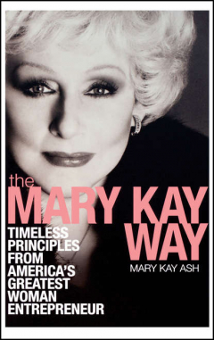 Книга The Mary Kay Way. Timeless Principles from America's Greatest Woman Entrepreneur на ReadRate.com книга The Mary Kay Way. Timeless Principles from America's Greatest Woman Entrepreneur