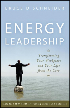 Книга Energy Leadership. Transforming Your Workplace and Your Life from the Core на ReadRate.com книга Energy Leadership. Transforming Your Workplace and Your Life from the Core
