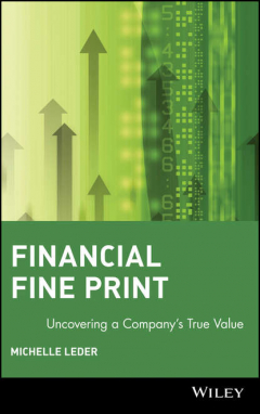 Книга Financial Fine Print. Uncovering a Company's True Value на ReadRate.com книга Financial Fine Print. Uncovering a Company's True Value