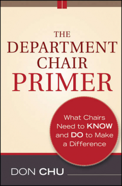Книга The Department Chair Primer. What Chairs Need to Know and Do to Make a Difference на ReadRate.com книга The Department Chair Primer. What Chairs Need to Know and Do to Make a Difference