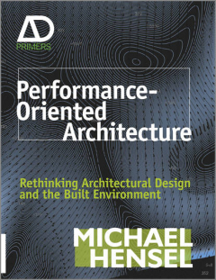 Книга Performance-Oriented Architecture. Rethinking Architectural Design and the Built Environment на ReadRate.com книга Performance-Oriented Architecture. Rethinking Architectural Design and the Built Environment
