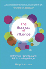 книга The Business of Influence. Reframing Marketing and PR for the Digital Age