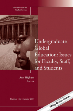 Книга Undergraduate Global Education: Issues for Faculty, Staff, and Students. New Directions for Student Services, Number 146 на ReadRate.com книга Undergraduate Global Education: Issues for Faculty, Staff, and Students. New Directions for Student Services, Number 146