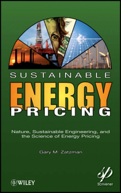 Книга Sustainable Energy Pricing. Nature, Sustainable Engineering, and the Science of Energy Pricing на ReadRate.com книга Sustainable Energy Pricing. Nature, Sustainable Engineering, and the Science of Energy Pricing