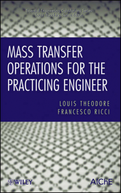 Книга Mass Transfer Operations for the Practicing Engineer на ReadRate.com книга Mass Transfer Operations for the Practicing Engineer