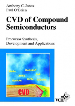 Книга CVD of Compound Semiconductors. Precursor Synthesis, Developmeny and Applications на ReadRate.com книга CVD of Compound Semiconductors. Precursor Synthesis, Developmeny and Applications