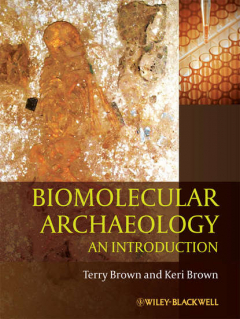 Книга Biomolecular Archaeology. An Introduction на ReadRate.com книга Biomolecular Archaeology. An Introduction