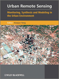 Книга Urban Remote Sensing. Monitoring, Synthesis and Modeling in the Urban Environment на ReadRate.com книга Urban Remote Sensing. Monitoring, Synthesis and Modeling in the Urban Environment