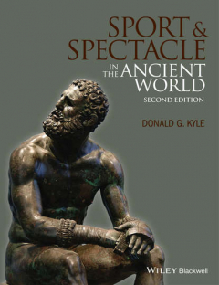 Книга Sport and Spectacle in the Ancient World на ReadRate.com книга Sport and Spectacle in the Ancient World