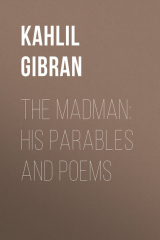 книга The Madman: His Parables and Poems